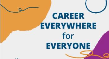 Career Everywhere for Everyone-link to video.