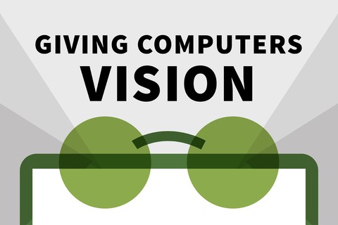 Giving Computers Vision