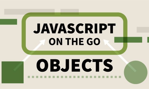 JavaScript on the Go: Objects